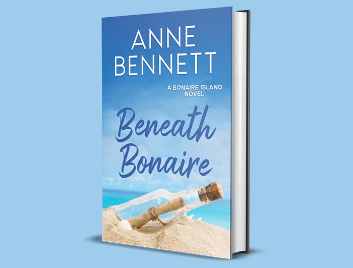 Beneath Bonaire Anne Bennett Novel Beneath Bonaire Anne Bennett Novel